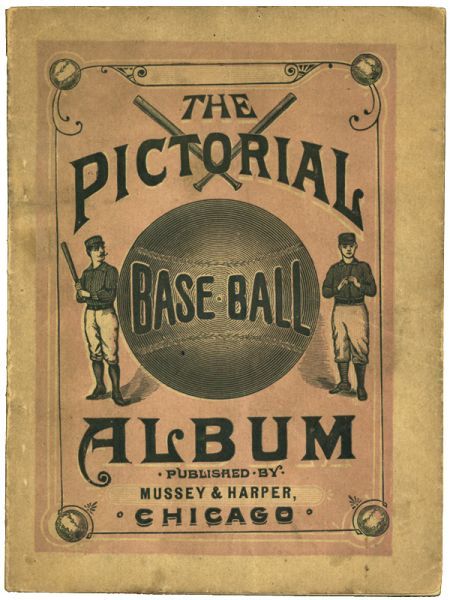 1888 Mussey and Harper Pictoral Baseball Album